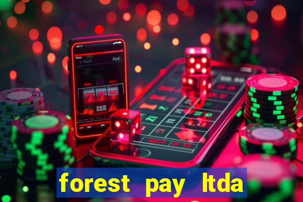 forest pay ltda plataforma de jogos